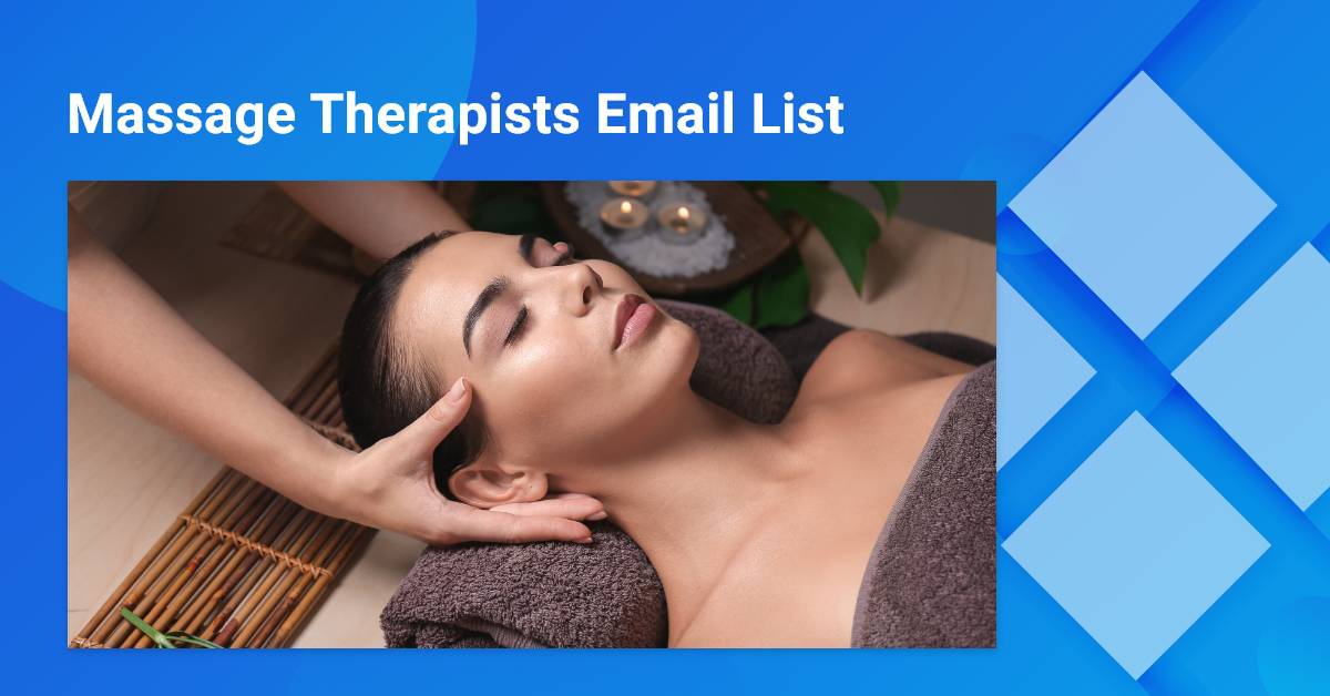 Massage Therapists Email List 100 Opt In Email Contacts