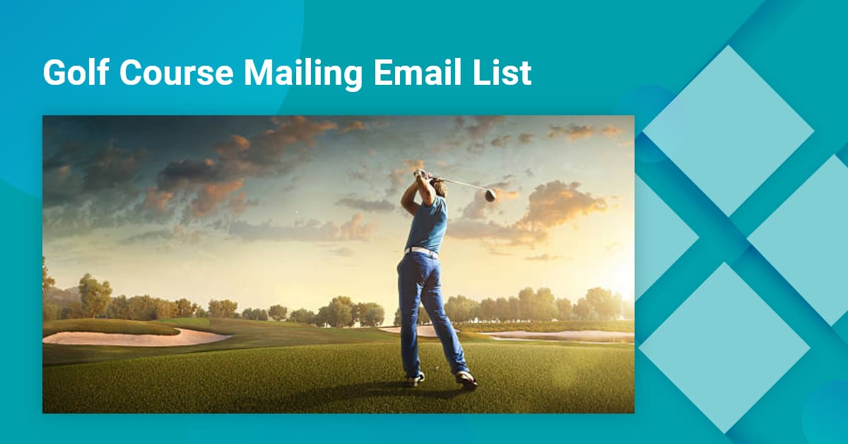 Golf Course Mailing List Updated Golf Course Email List