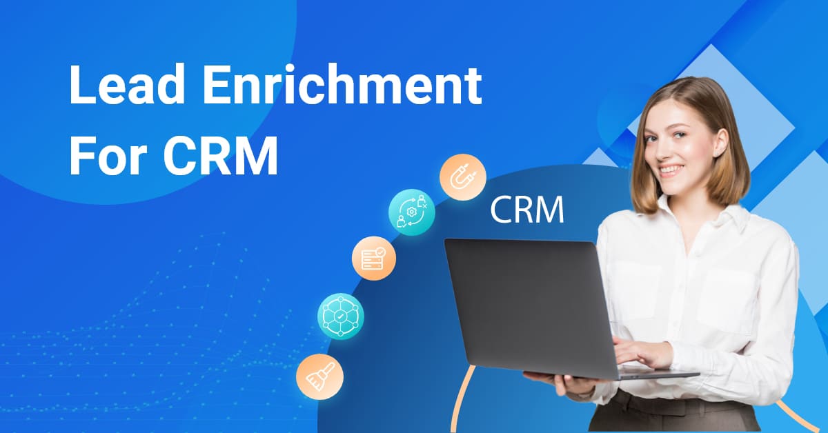 Lead Enrichment for CRM | Contact Database Enrichment