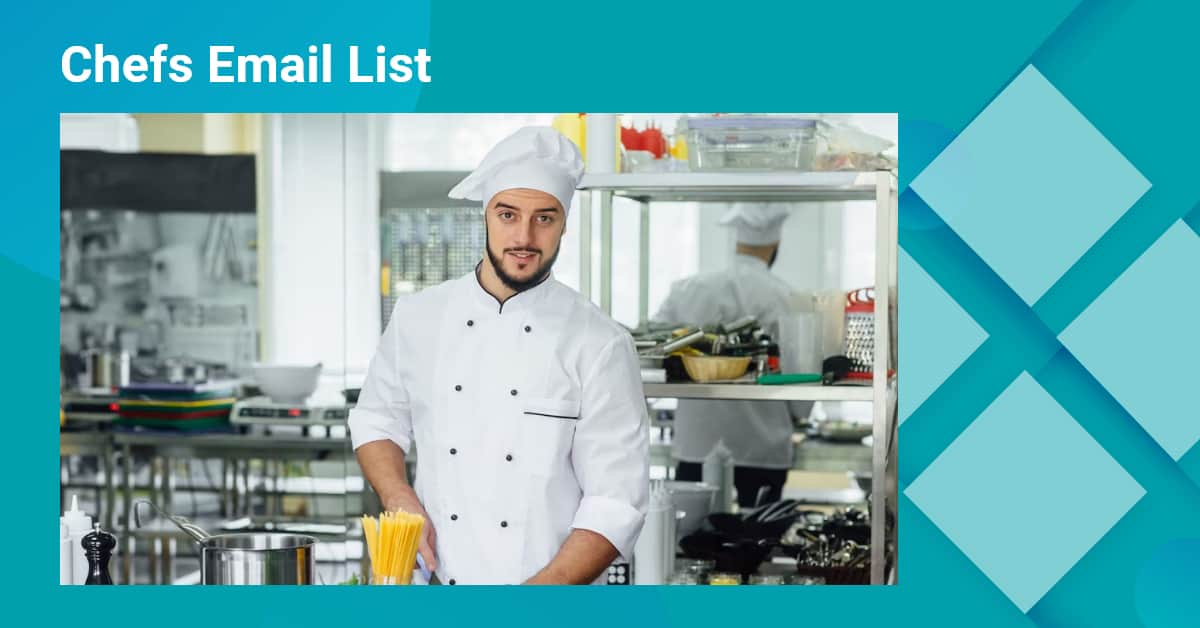 Geo-targeted Chefs Email List | Head Cook Contact Directory